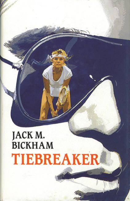 Tiebreaker by Jack M Bickham